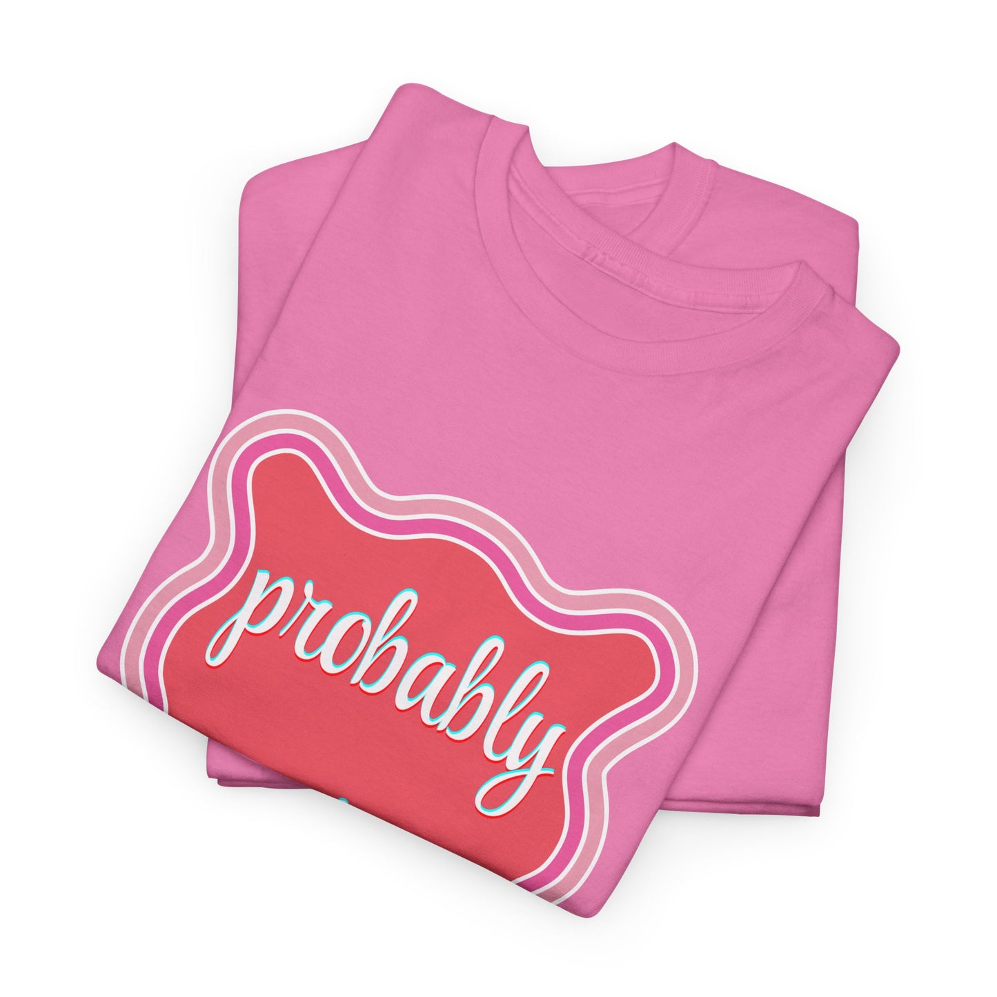 Probably Anxious Unisex Heavy Cotton Tee