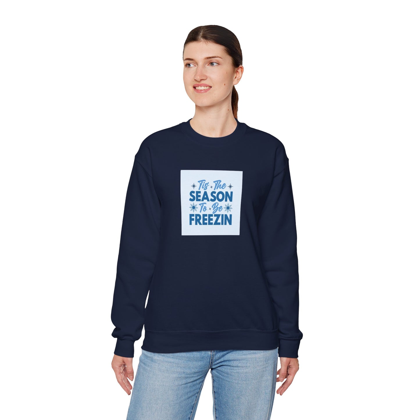 Tis The Season To Be Freezin Unisex Heavy Blend™ Crewneck Sweatshirt