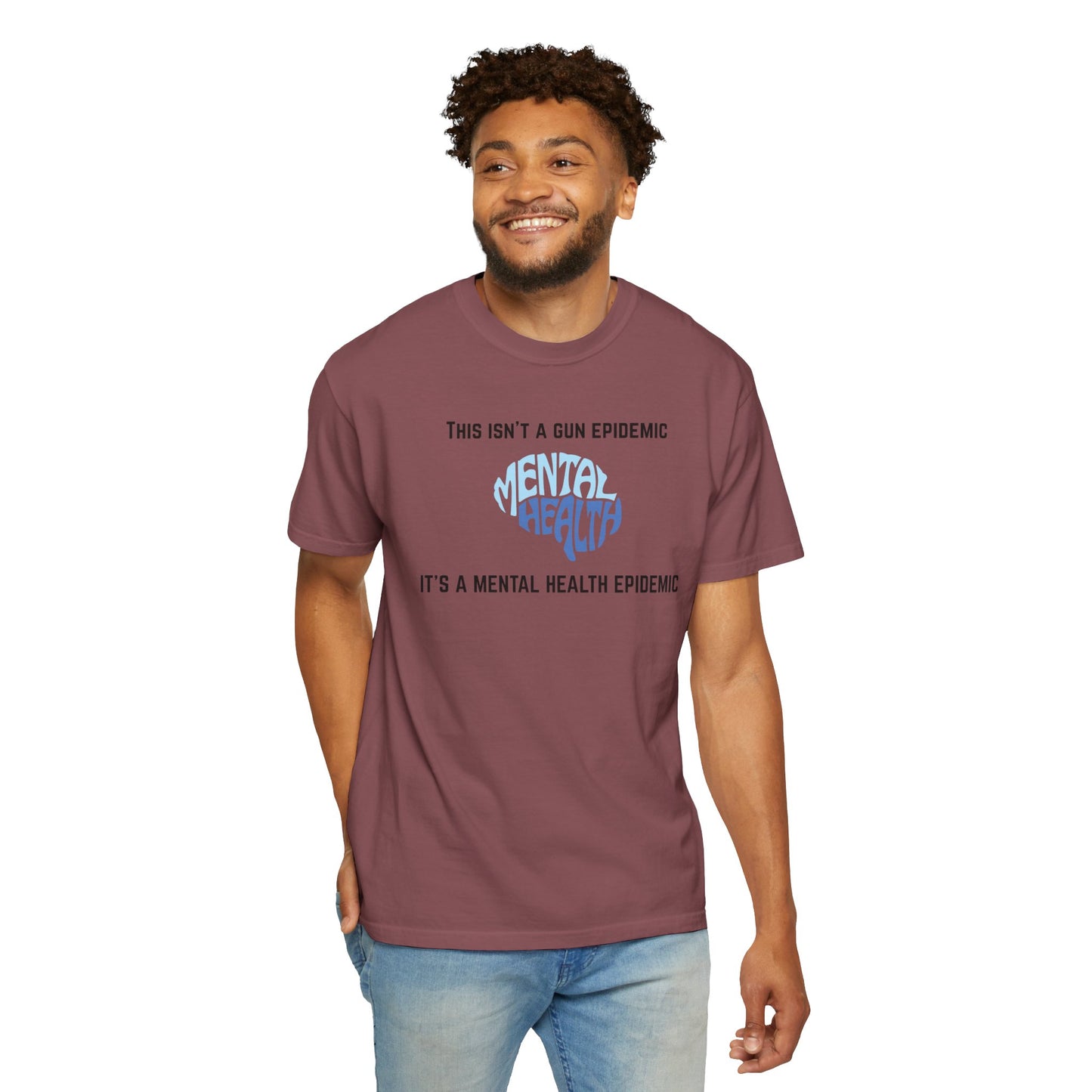 Mental Health Epidemic Unisex Garment-Dyed T-shirt