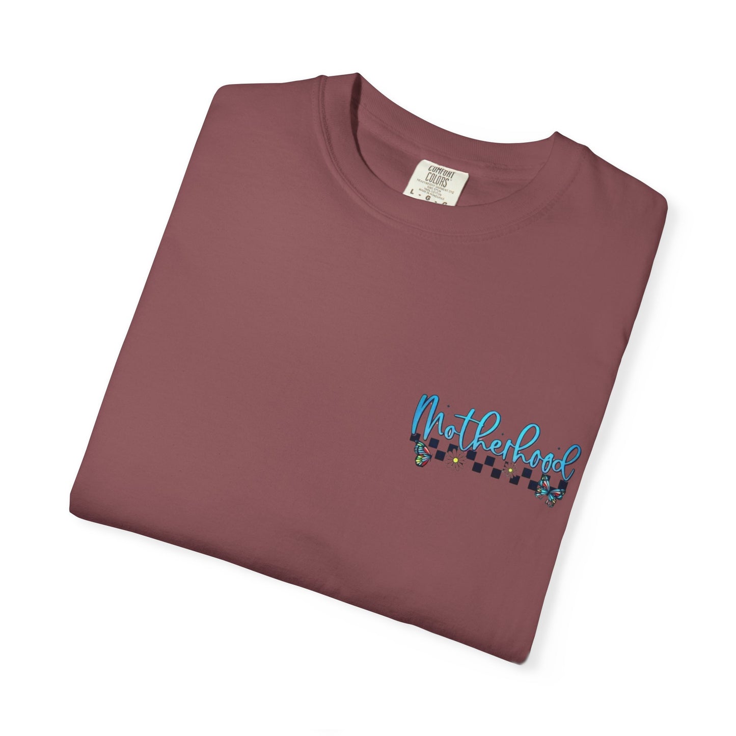 Mind Your Own Motherhood Garment-Dyed T-shirt