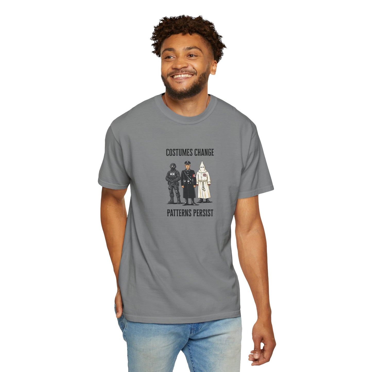 Costumes Change. Patterns Persist. Unisex Garment-Dyed T-shirt