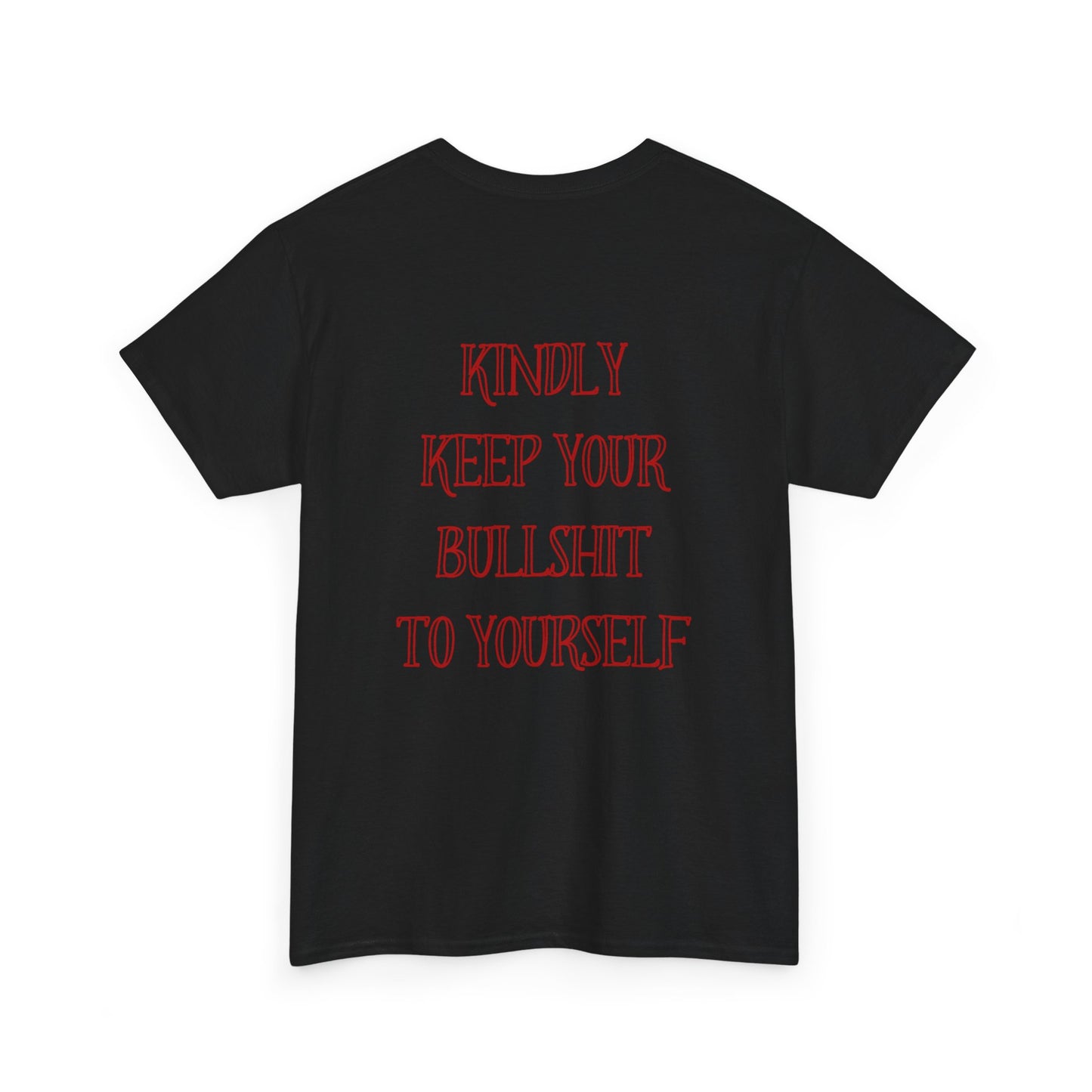Kindly Keep Your BS To Yourself Unisex Heavy Cotton Tee