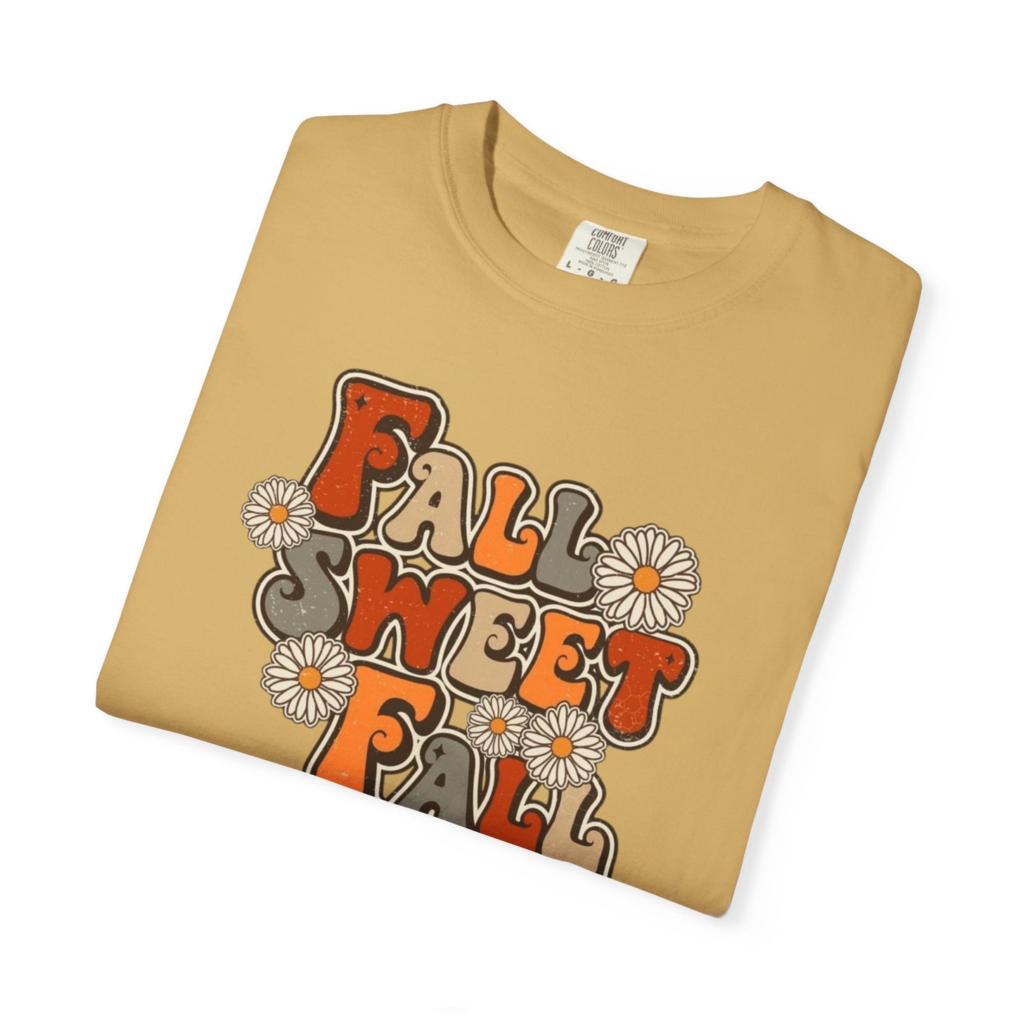 Fall Sweet Fall Garment-Dyed T-shirt