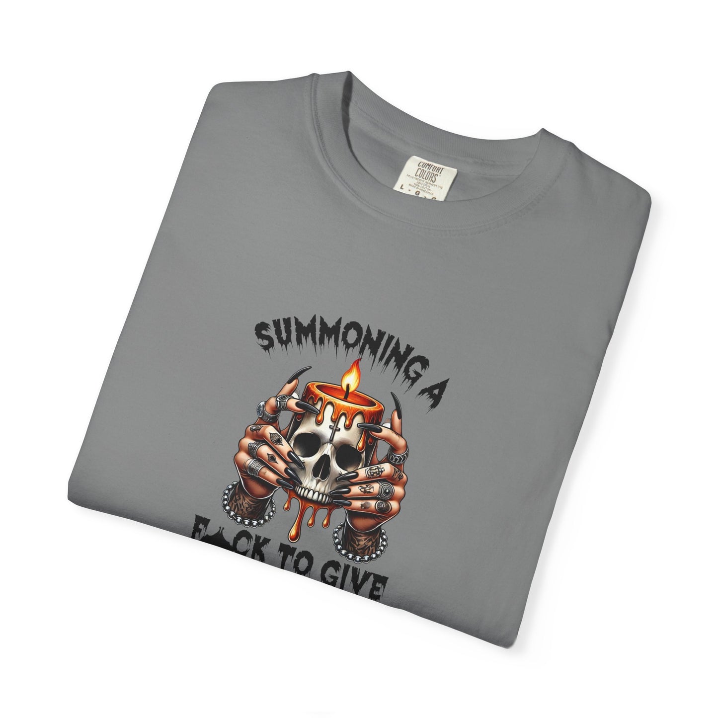 Summoning a F To Give Unisex Garment-Dyed T-shirt