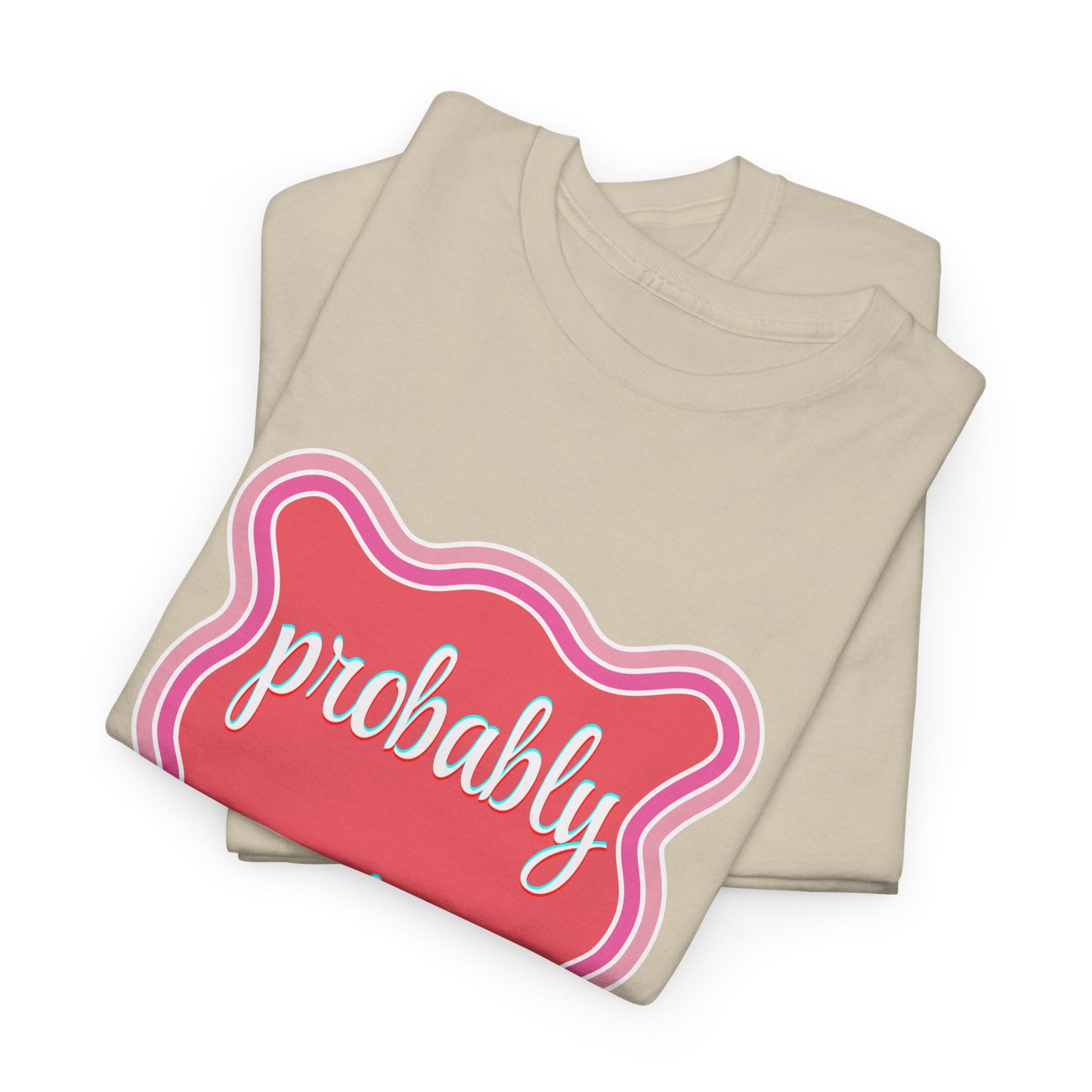 Probably Anxious Unisex Heavy Cotton Tee