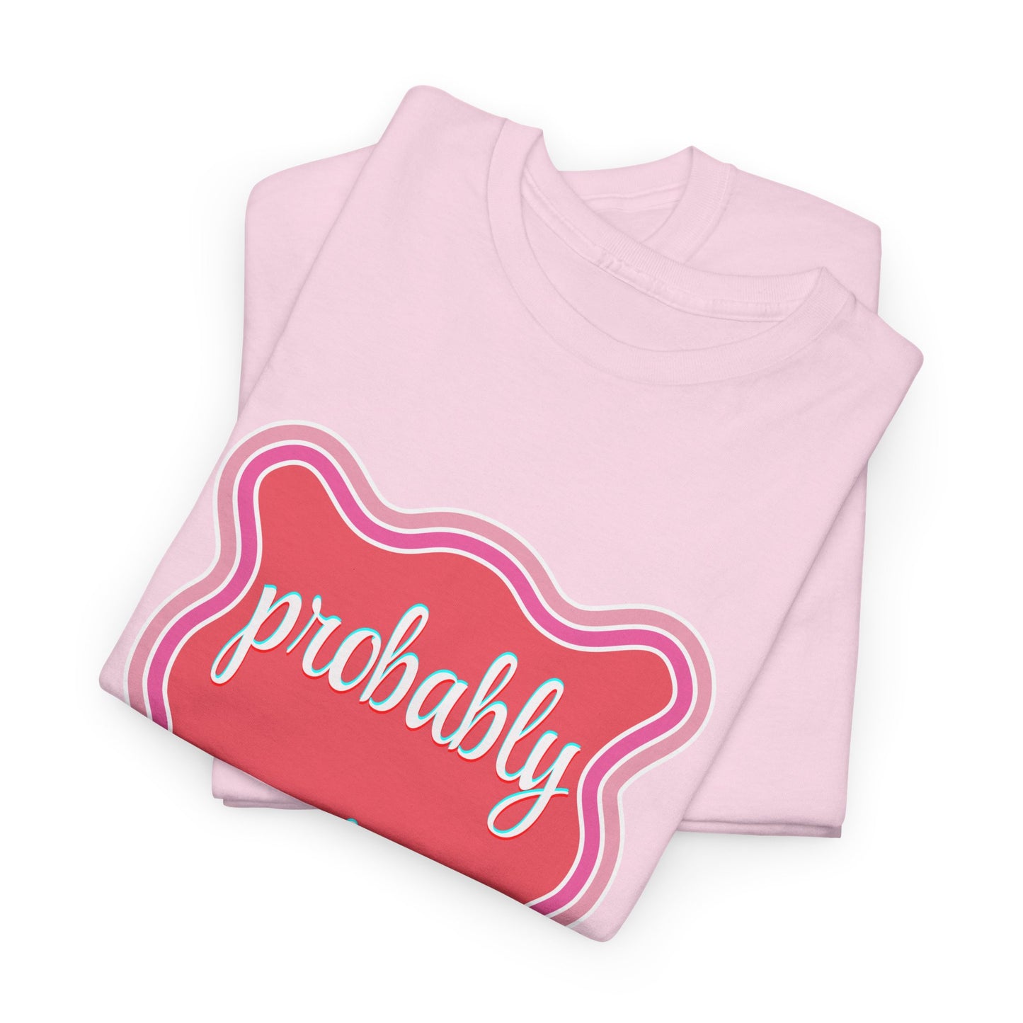 Probably Anxious Unisex Heavy Cotton Tee