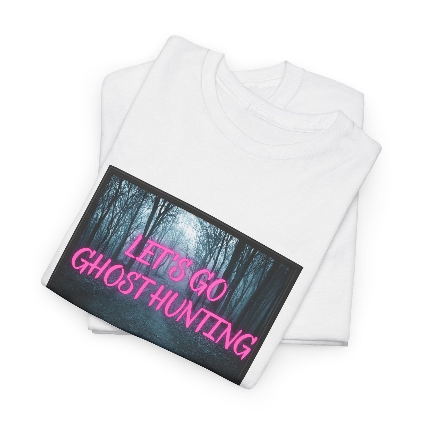 Let's Go Ghost Hunting Unisex Heavy Cotton Tee