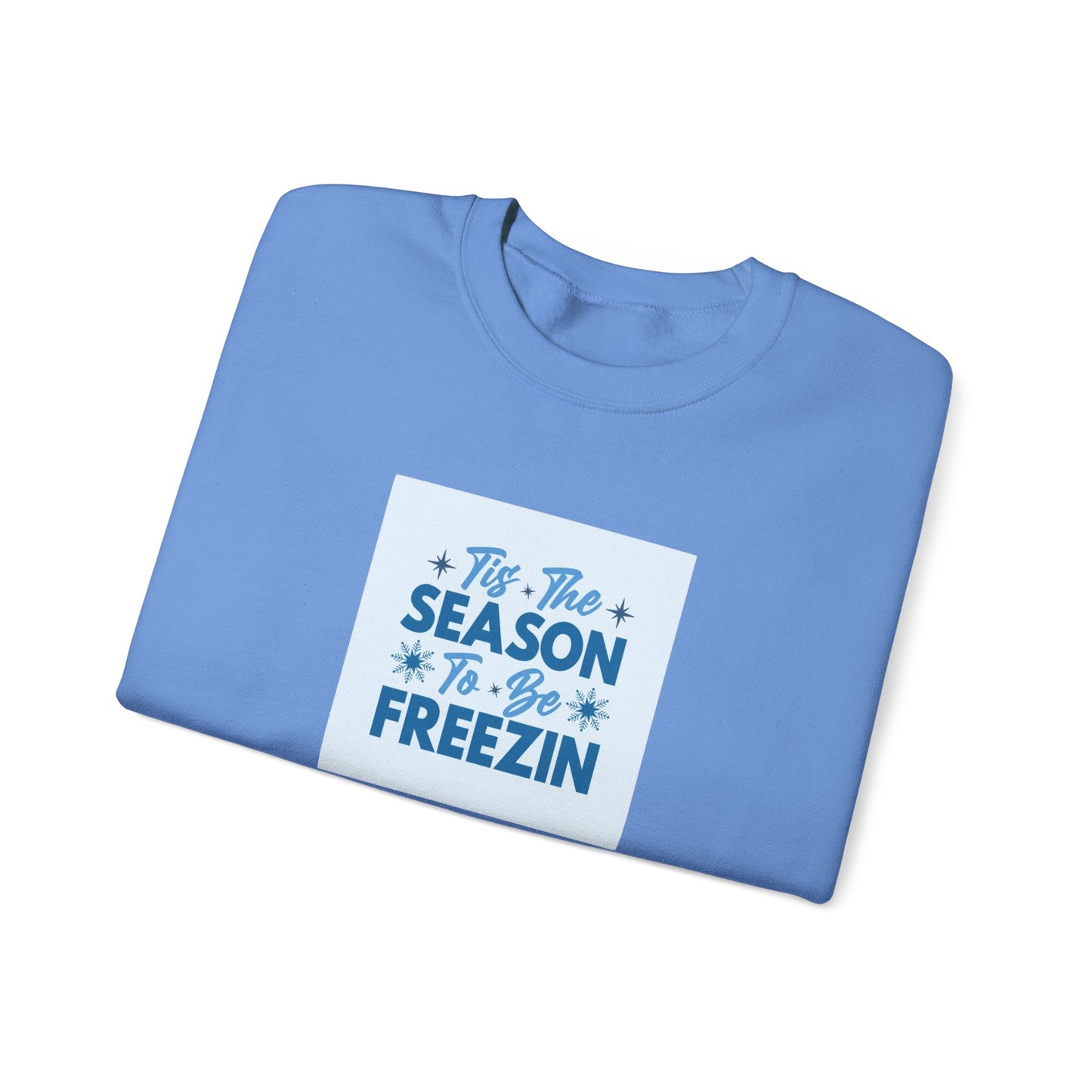 Tis The Season To Be Freezin Unisex Heavy Blend™ Crewneck Sweatshirt