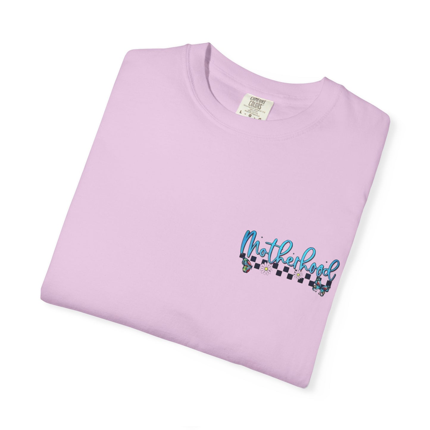 Mind Your Own Motherhood Garment-Dyed T-shirt