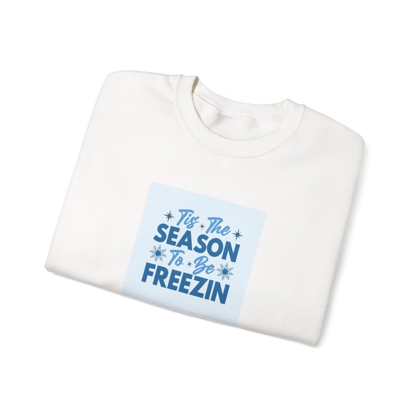 Tis The Season To Be Freezin Unisex Heavy Blend™ Crewneck Sweatshirt