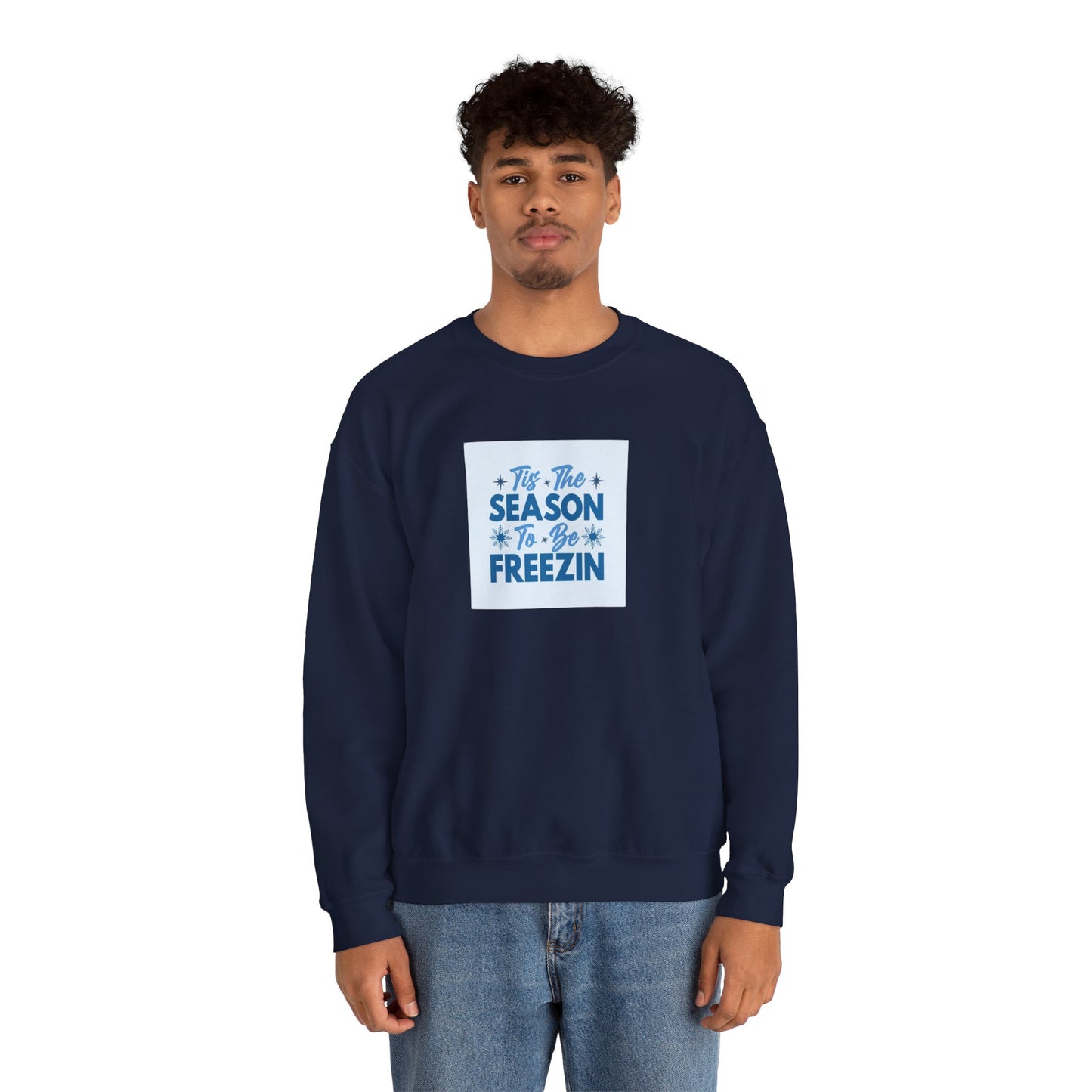 Tis The Season To Be Freezin Unisex Heavy Blend™ Crewneck Sweatshirt