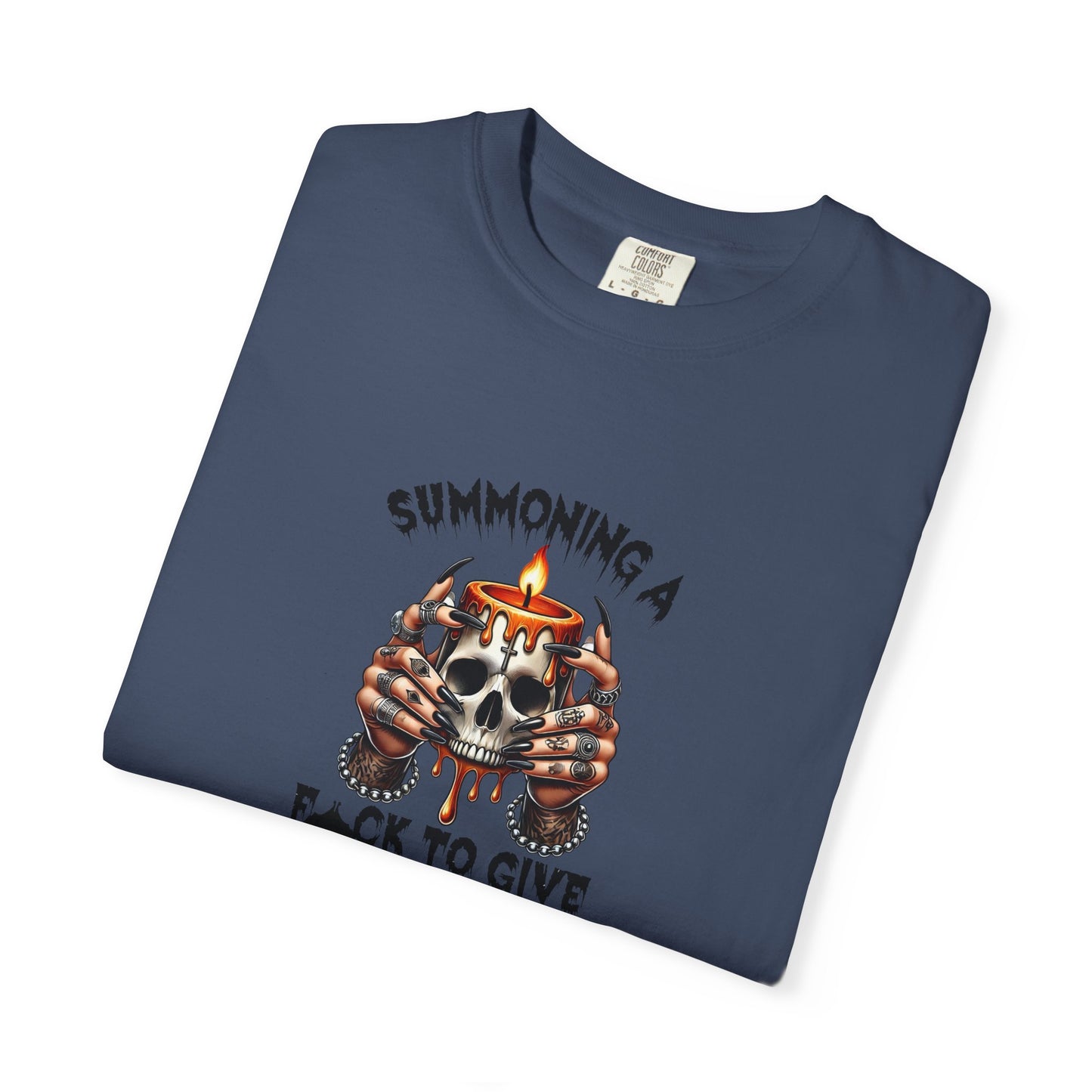 Summoning a F To Give Unisex Garment-Dyed T-shirt