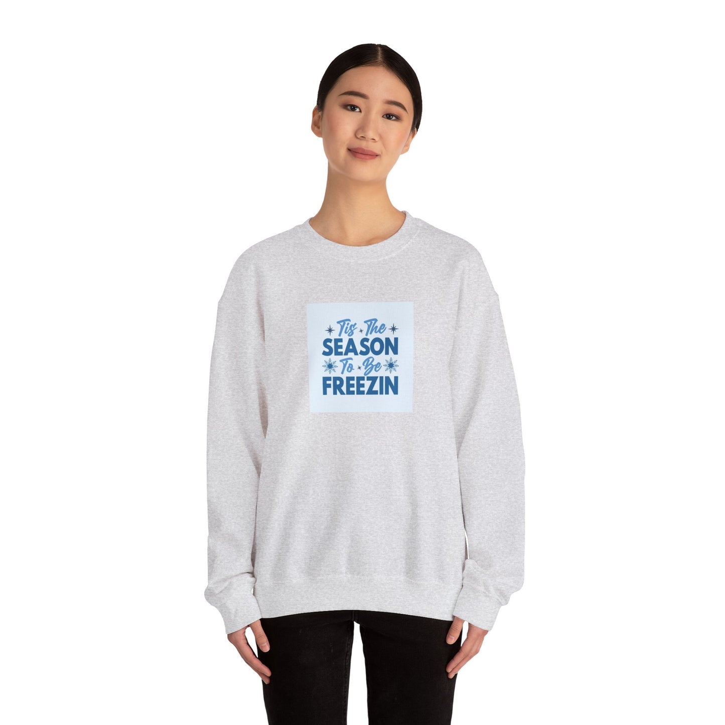 Tis The Season To Be Freezin Unisex Heavy Blend™ Crewneck Sweatshirt