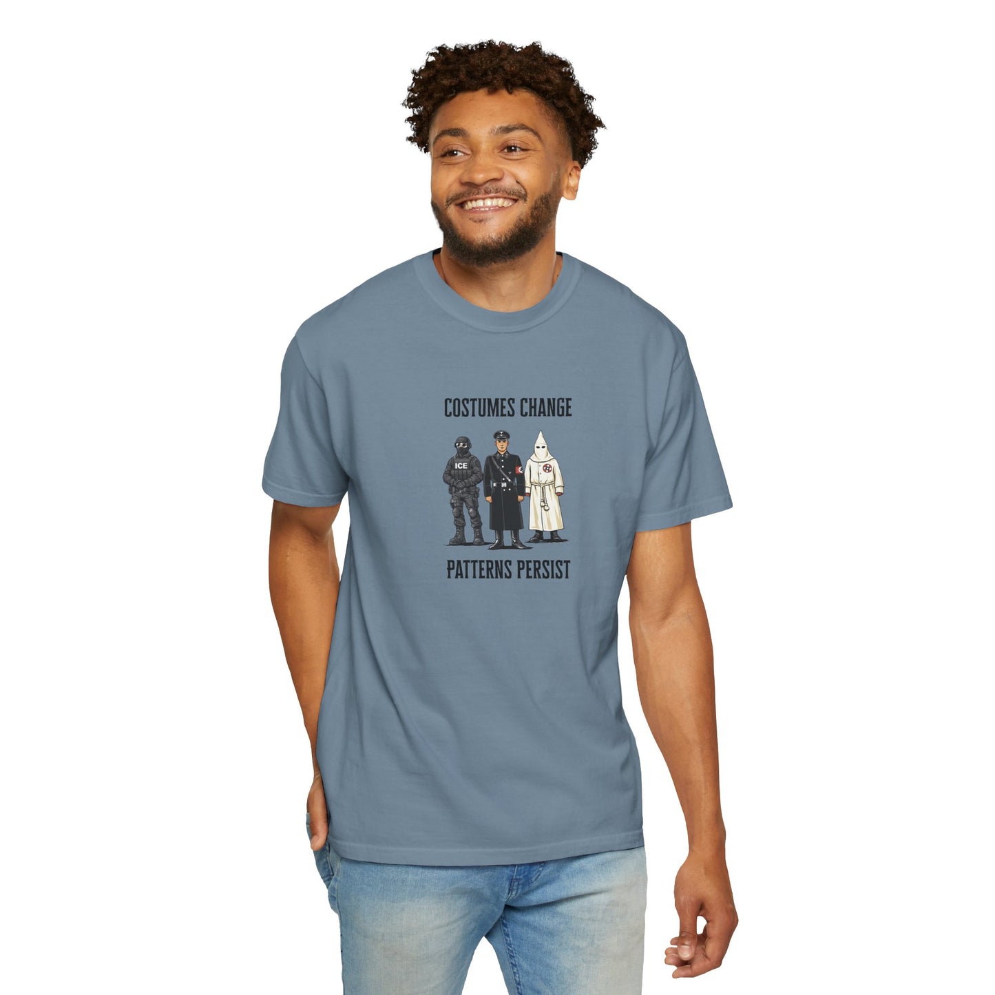Costumes Change. Patterns Persist. Unisex Garment-Dyed T-shirt