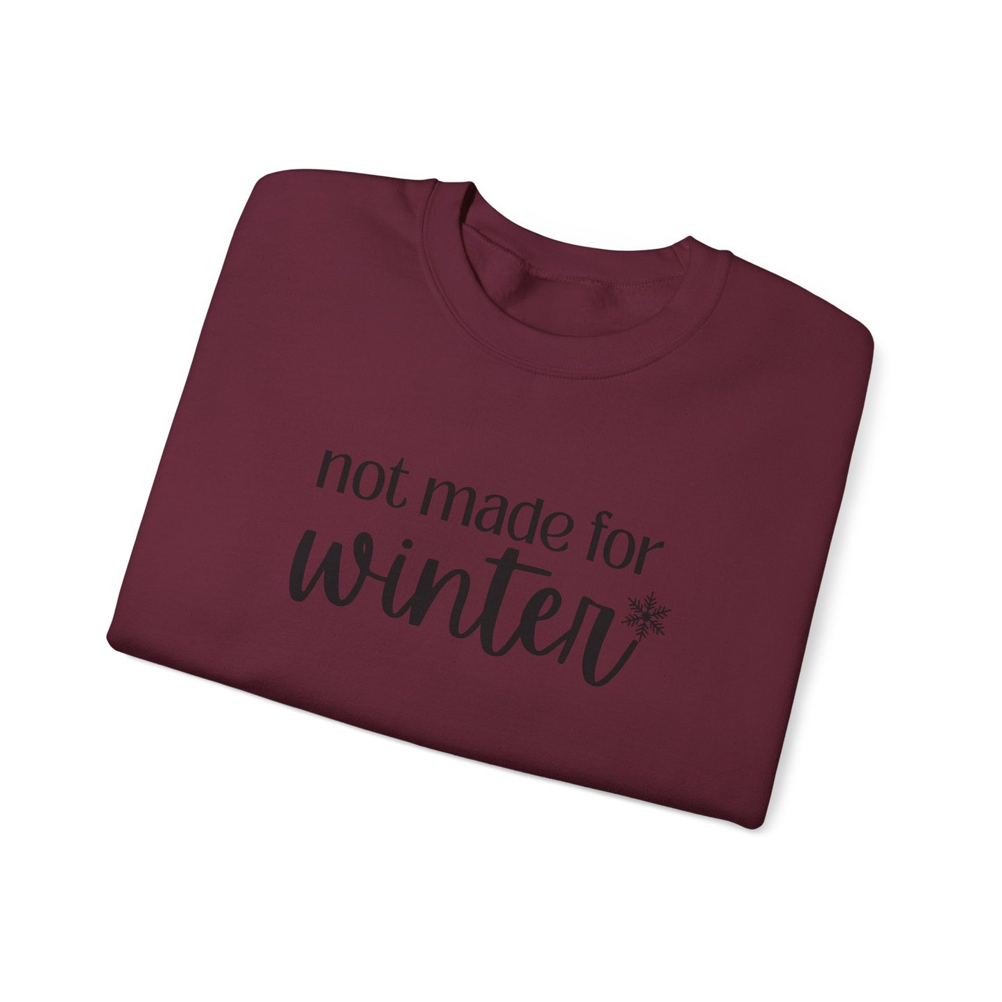 Not Made For Winter Unisex Heavy Blend™ Crewneck Sweatshirt