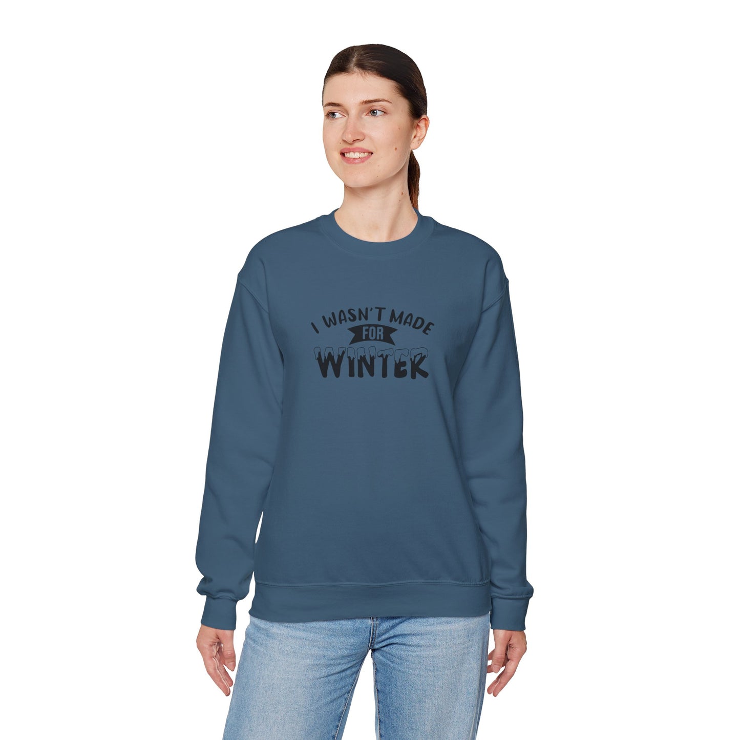 I Wasn't Made For Winter Unisex Heavy Blend™ Crewneck Sweatshirt