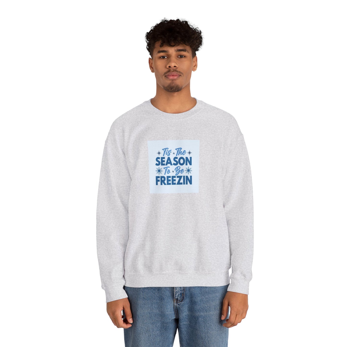 Tis The Season To Be Freezin Unisex Heavy Blend™ Crewneck Sweatshirt