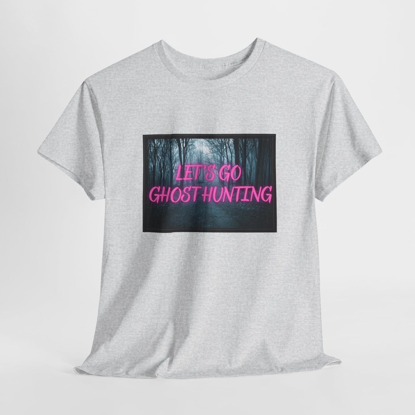 Let's Go Ghost Hunting Unisex Heavy Cotton Tee
