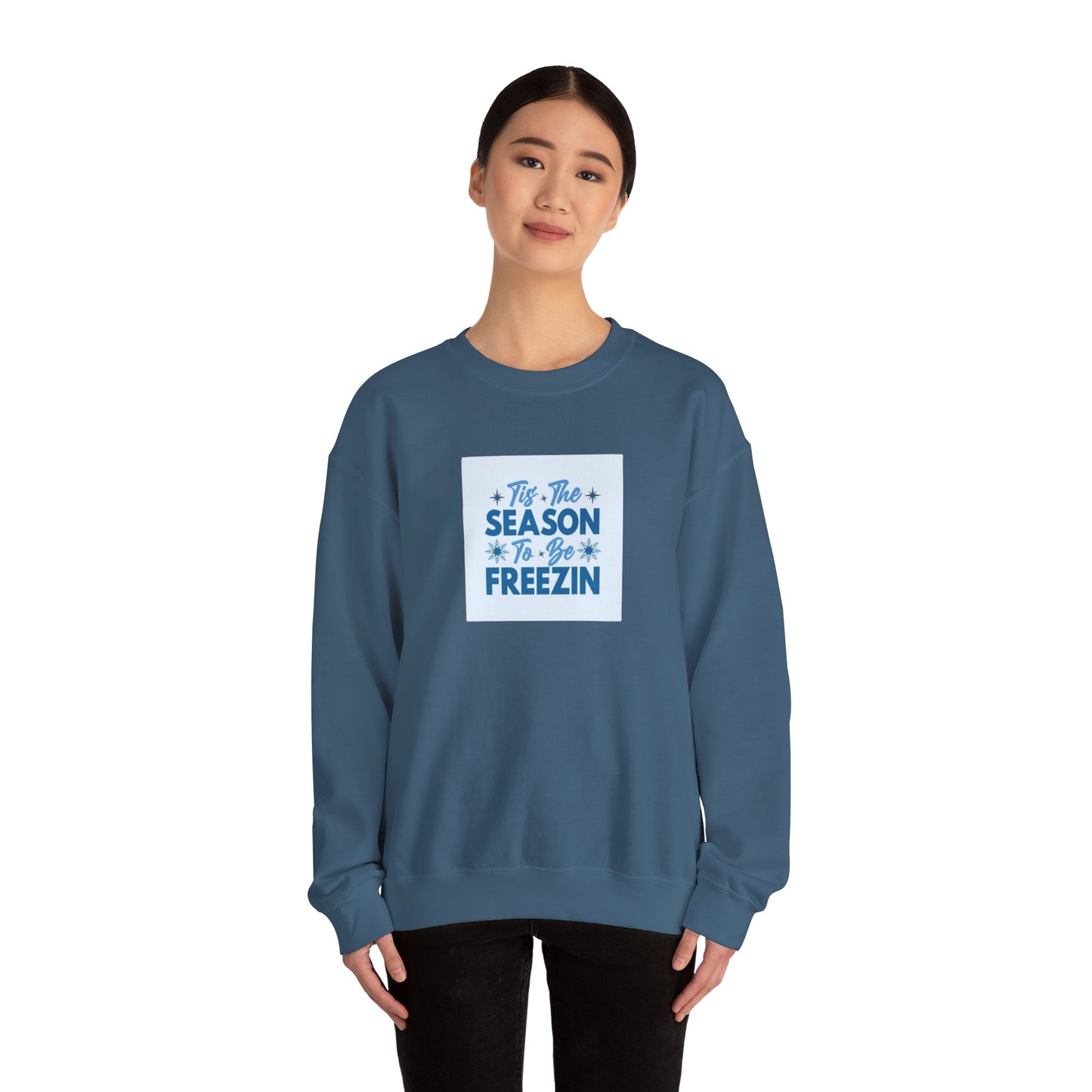 Tis The Season To Be Freezin Unisex Heavy Blend™ Crewneck Sweatshirt